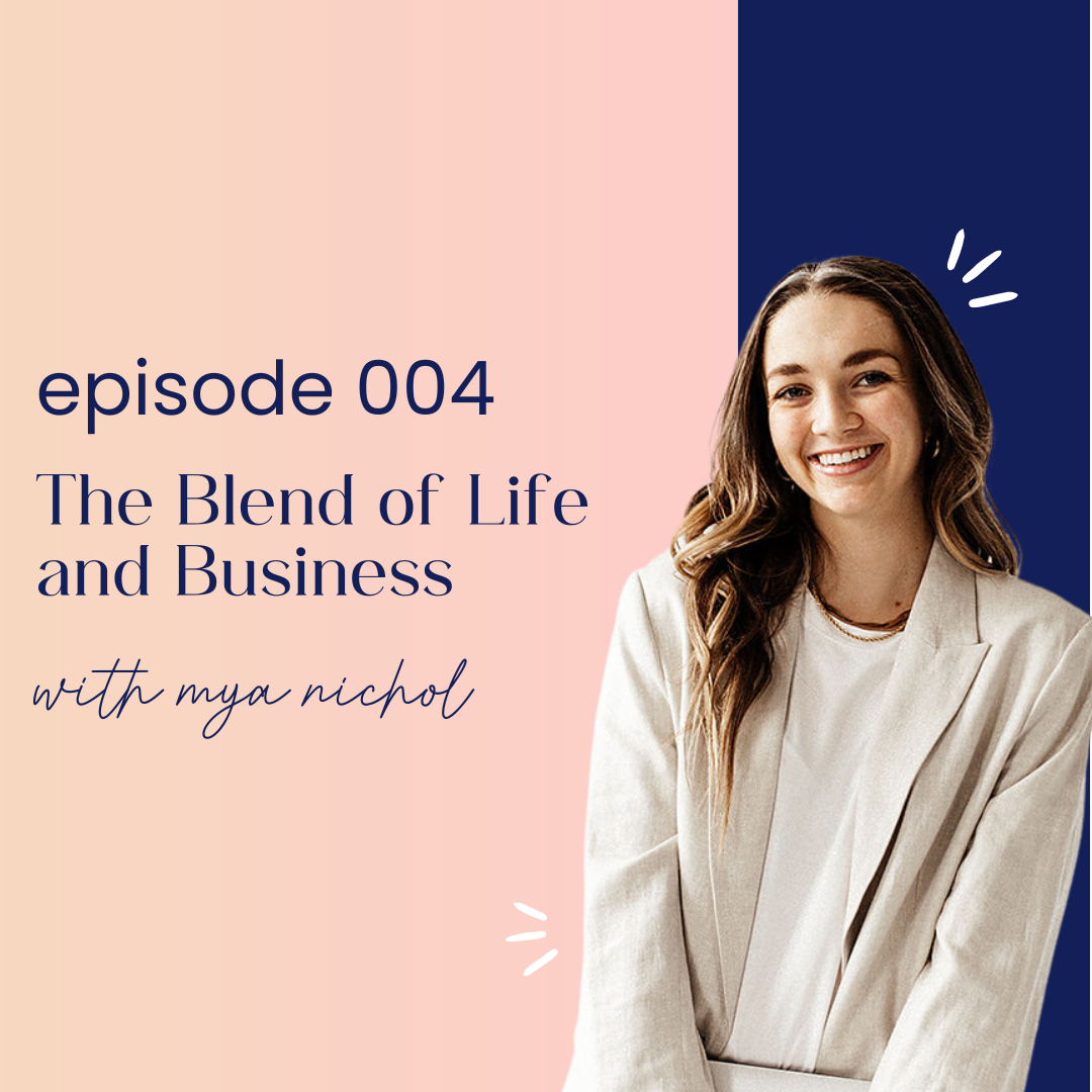 thumbnail image for episode 004 the blend of life and business