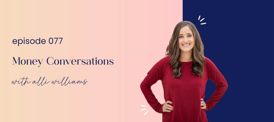 header graphic for episode 077 money conversations with alli williams