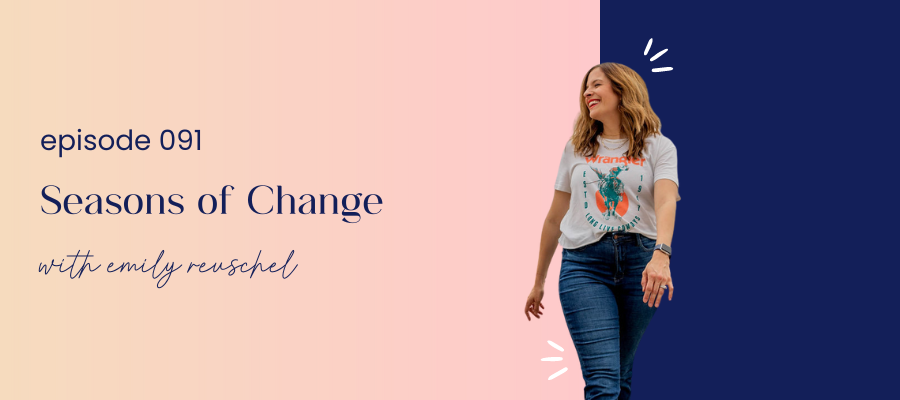 header graphic for episode 091 Seasons of Change