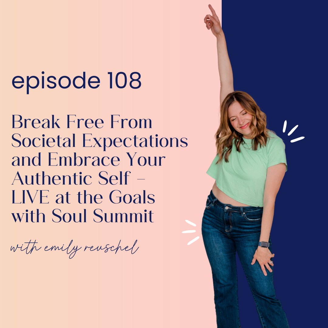 thumbnail graphic for Break Free From Societal Expectations and Embrace Your Authentic Self - LIVE at the Goals with Soul Summit